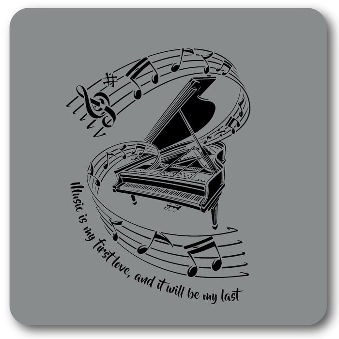 Music was my first love, Music coaster