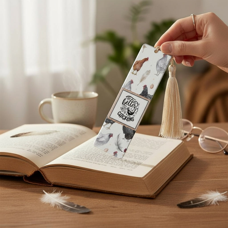 Life Is Better With Chickens Metal Bookmark