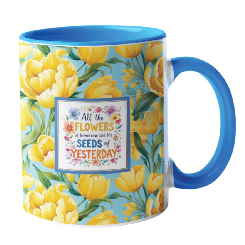 All the Flowers of Tomorrow and the Seeds of Yesterday mug