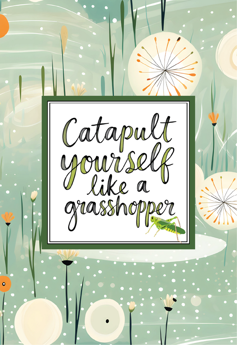 Catapult Yourself Like a Grasshopper Tea Towel