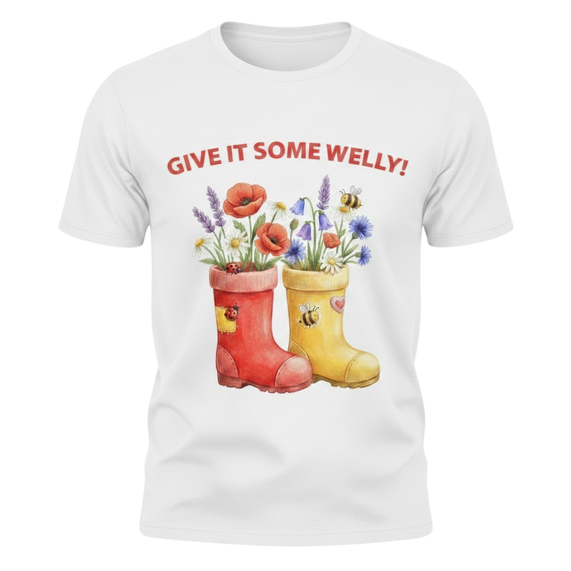 Give it some Welly T-Shirt, Hoodie and Sweatshirt