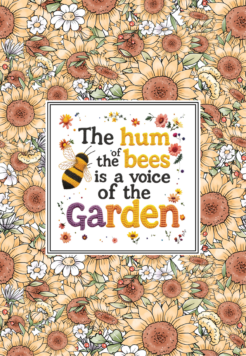 The Hum of The Bees is the Voice of the Garden