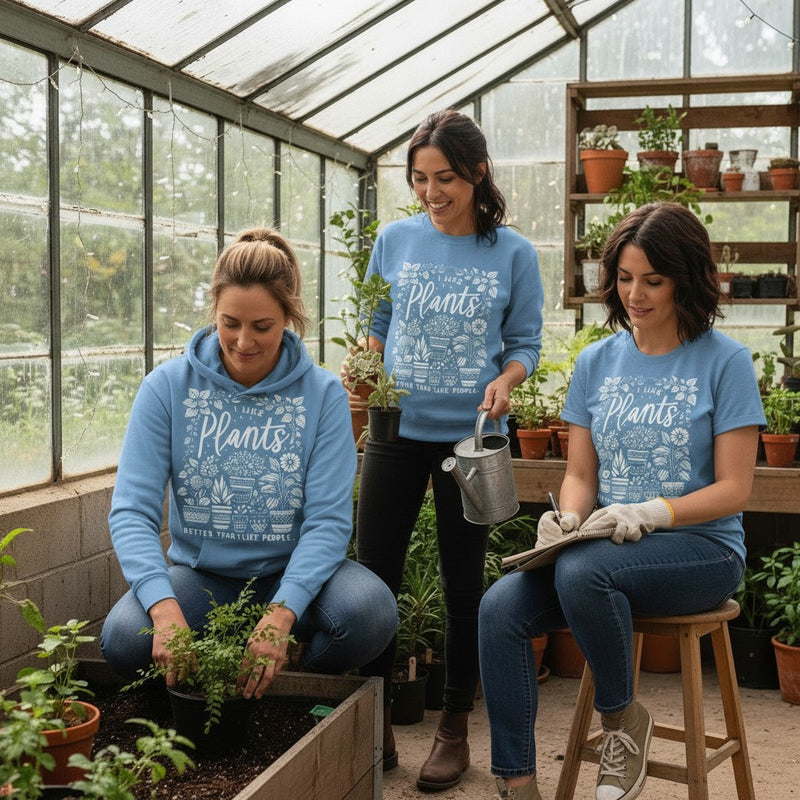 I like Plants Better Than People T-Shirt, Sweatshirt or Hoodie