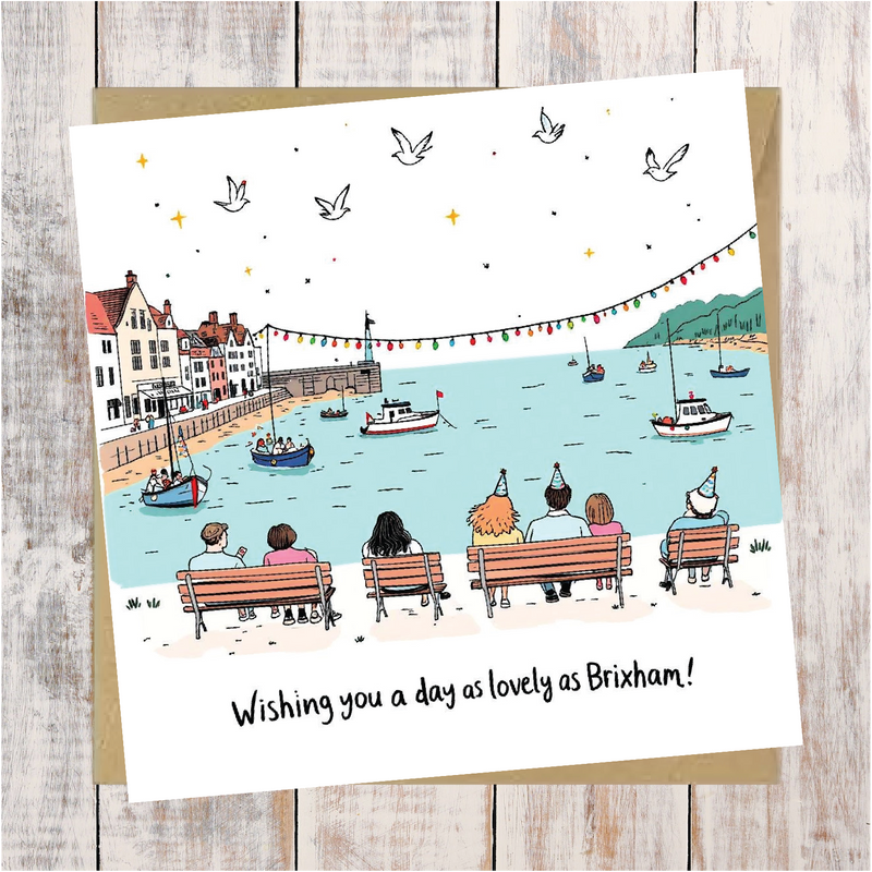 Wishing You A Day As Lovely As Brixham Greeting Card