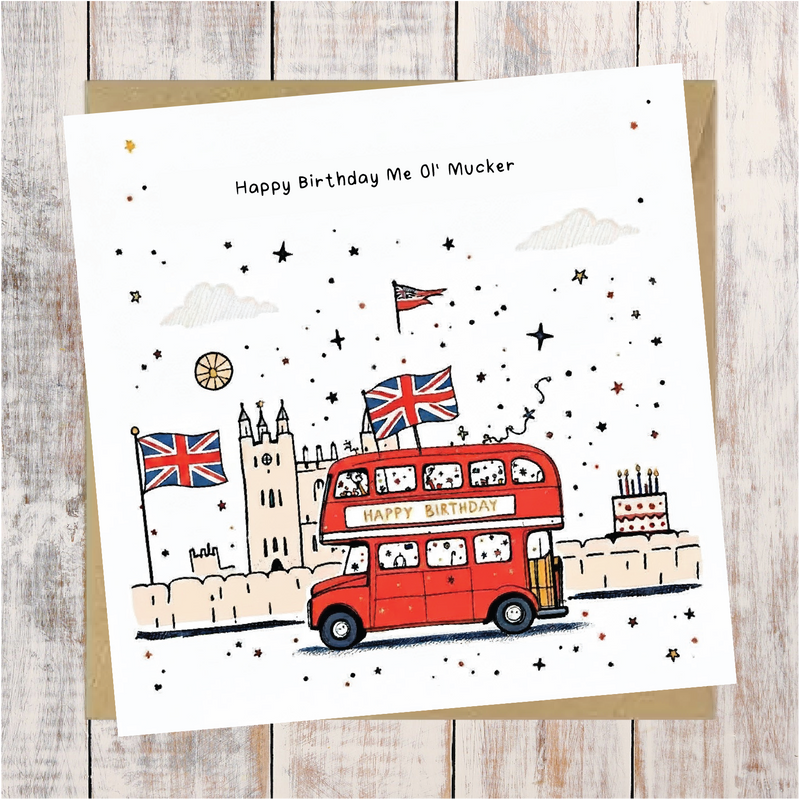 Happy Birthday Me Ol Mucker Greeting Card