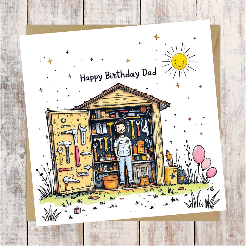 Proud Dad outside his tool shed Birthday Card