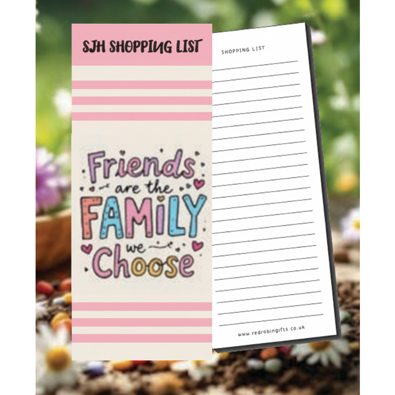 Friends Are The Family You Choose Magnetic Shopping Pad