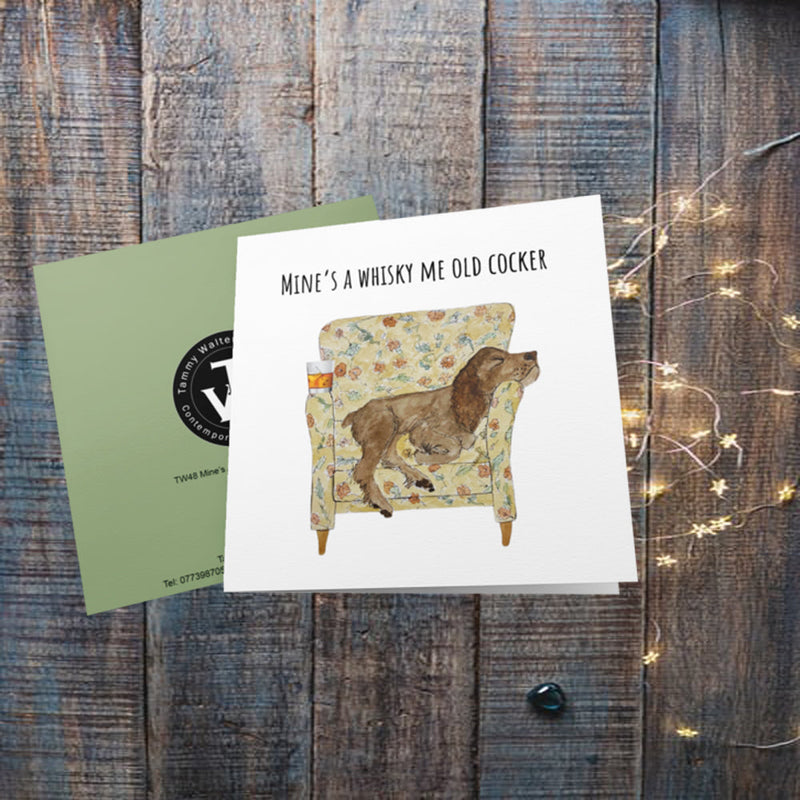 Mine's a Whiskey Me Old Cocker Greetings Card