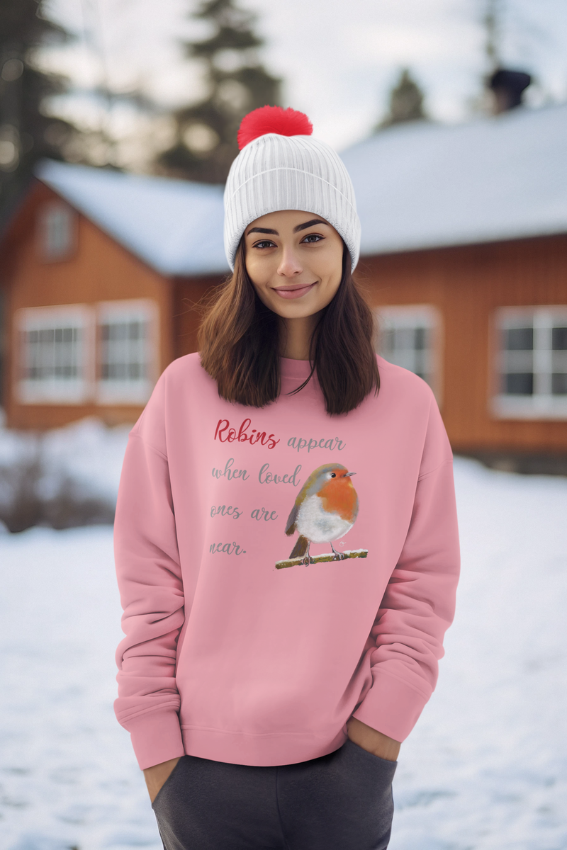 Robins Appear when loved ones are near sweatshirt
