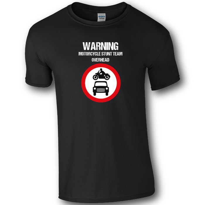 Warning Motorcycle stunt team overhead T-shirt