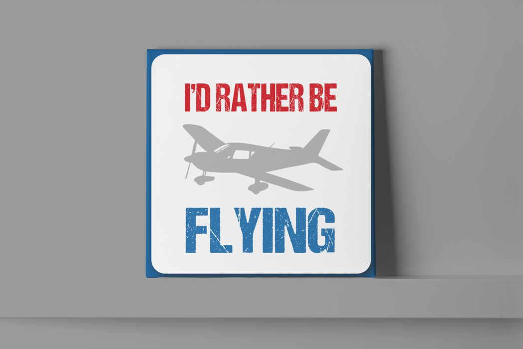 I'd Rather be flying Metal Wall Sign